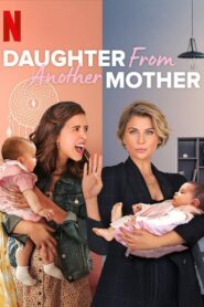 Daughter from Another Mother: Season 1